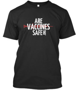 Are Vaccines Safe T-shirt